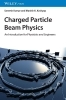 Buchcover und Innenansicht für das Buch: Charged Particle Beam Physics