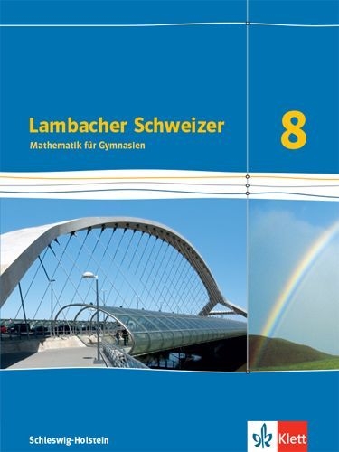 Buchcover und Innenansicht für das Buch: Lambacher Schweizer Mathematik 8. Schulbuch Klasse 8. Ausgabe Schleswig-Holstein