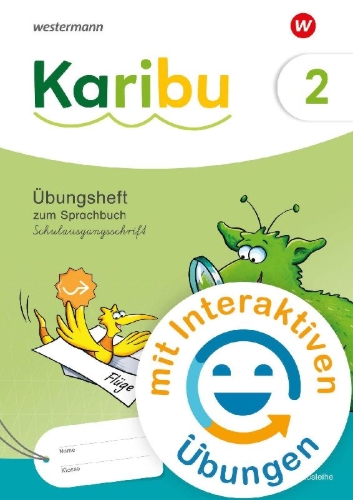 Buchcover und Innenansicht für das Buch: Karibu 2. Übungsheft. Schulausgangsschrift mit interaktiven Übungen zum Sprachbuch