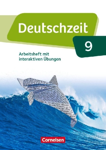 Buchcover und Innenansicht für das Buch: Deutschzeit 9. Schuljahr - Allgemeine Ausgabe - Arbeitsheft mit interaktiven Übungen auf scook.de