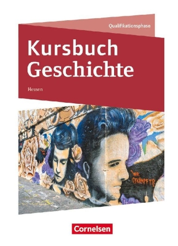 Buchcover und Innenansicht für das Buch: Kursbuch Geschichte - Hessen - Ausgabe ab 2026 - Qualifikationsphase