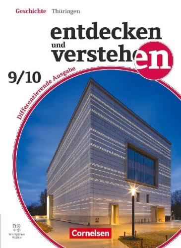 Buchcover und Innenansicht für das Buch: Entdecken und verstehen Band 3: 9./10. Schuljahr - Geschichtsbuch - Differenzierende Ausgabe Thüringen ab 2024 - Schulbuch