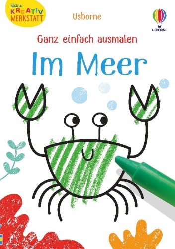 Buchcover und Innenansicht für das Buch: Kleine Kreativ-Werkstatt - Ganz einfach ausmalen: Im Meer