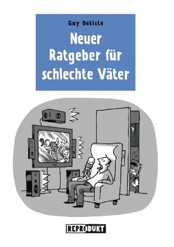 Buchcover und Innenansicht für das Buch: Neuer Ratgeber für schlechte Väter