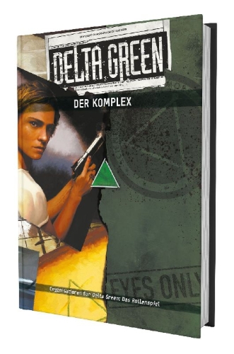 Buchcover und Innenansicht für das Buch: Delta Green - Der Komplex