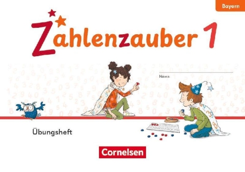 Buchcover und Innenansicht für das Buch: Zahlenzauber 1. Jahrgangsstufe - Ausgabe Bayern 2026 - Übungsheft