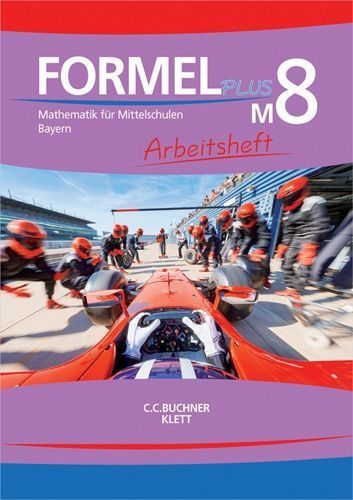 Buchcover und Innenansicht für das Buch: Formel PLUS 8 M. Ausgabe Bayern Mittelschule. Arbeitsheft Klasse 8 (Kurs M)