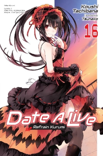 Buchcover und Innenansicht für das Buch: Date a Live, Vol. 16 (Light Novel)