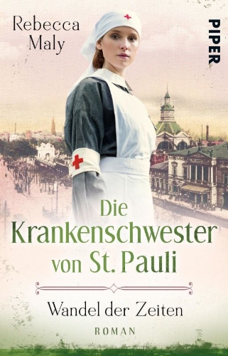 Buchcover und Innenansicht für das Buch: Die Krankenschwester von St. Pauli - Wandel der Zeiten