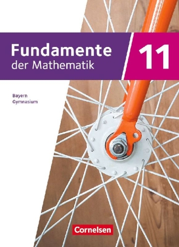 Buchcover und Innenansicht für das Buch: Fundamente der Mathematik - 11. Jahrgangsstufe - 2023 - Bayern. Schülerbuch