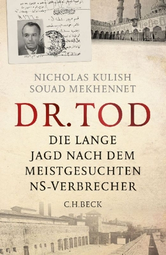 Buchcover und Innenansicht für das Buch: The Eternal Nazi: From Mauthausen to Cairo, the Relentless Pursuit of SS Doctor Aribert Heim