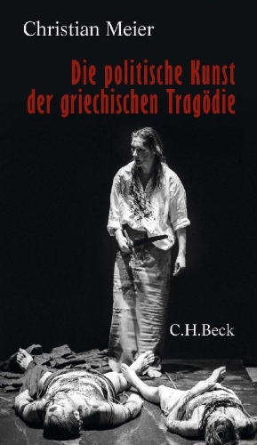 Buchcover und Innenansicht für das Buch: Die politische Kunst der griechischen Tragödie
