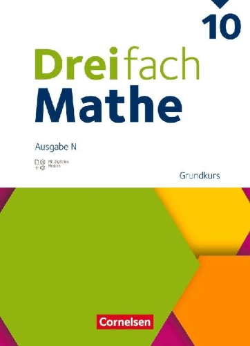 Buchcover und Innenansicht für das Buch: Dreifach Mathe 10. Schuljahr - Grundkurs -  Ausgabe N - Schulbuch