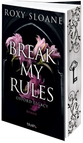 Buchcover und Innenansicht für das Buch: Break My Rules (Oxford Legacy 2)
