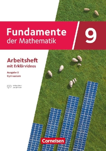 Buchcover und Innenansicht für das Buch: Fundamente der Mathematik Schuljahr - Ausgabe B ab 2024 - Arbeitsheft zum Schulbuch mit Erklärfilmen