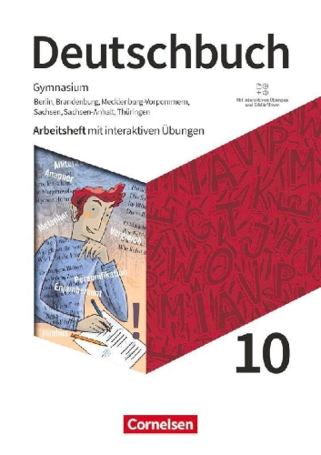Buchcover und Innenansicht für das Buch: Deutschbuch Gymnasium 10. Schuljahr. Berlin, Brandenburg, Mecklenburg-Vorpommern, Sachsen, Sachsen-Anhalt und Thüringen - Arbeitsheft mit interaktiven Lösungen online