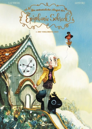 Buchcover und Innenansicht für das Buch: Die entsetzliche Angst der Epiphanie Schreck. Band 2
