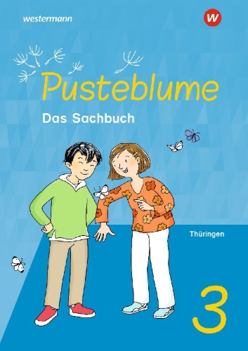Buchcover und Innenansicht für das Buch: Pusteblume. Sachunterricht 3. Schulbuch. Für Thüringen