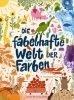 Buchcover und Innenansicht für das Buch: Die fabelhafte Welt der Farben