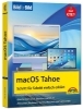 Buchcover und Innenansicht für das Buch: macOS Tahoe Bild für Bild - die Anleitung in Bildern - ideal für Einsteiger, Umsteiger und Fortgeschrittene
