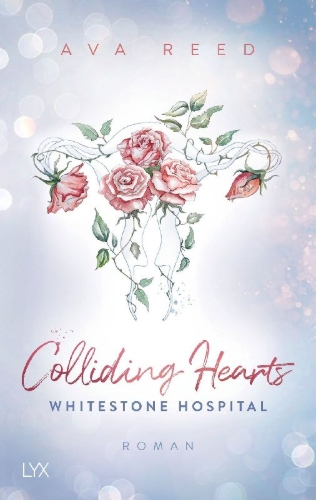 Buchcover und Innenansicht für das Buch: Whitestone Hospital - Colliding Hearts
