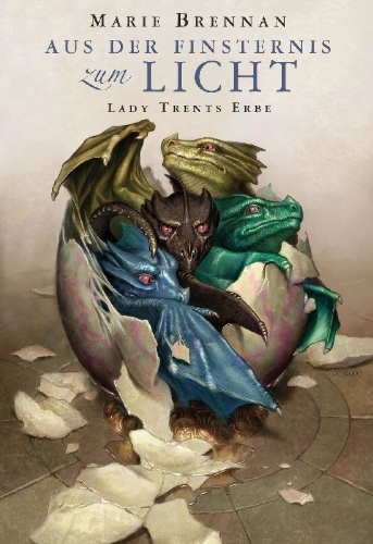 Buchcover und Innenansicht für das Buch: Lady Trents Erbe: Aus der Finsternis zum Licht
