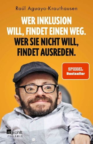 Buchcover und Innenansicht für das Buch: Wer Inklusion will, findet einen Weg. Wer sie nicht will, findet Ausreden.