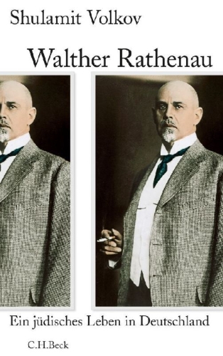 Buchcover und Innenansicht für das Buch: Walther Rathenau. Weimar's Fallen Statesman