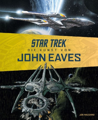 Buchcover und Innenansicht für das Buch: STAR TREK: THE ART OF JOHN EAVES