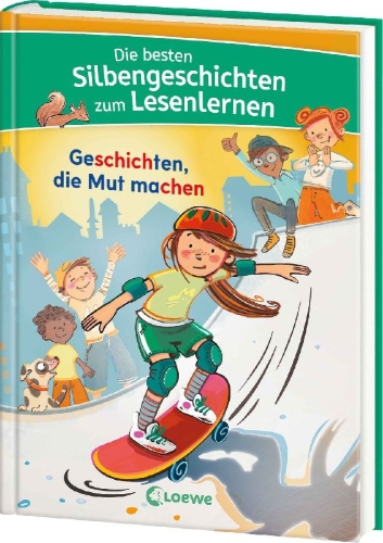 Buchcover und Innenansicht für das Buch: Die besten Silbengeschichten zum Lesenlernen - Geschichten, die Mut machen