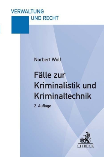 Buchcover und Innenansicht für das Buch: Fälle zur Kriminalistik und Kriminaltechnik