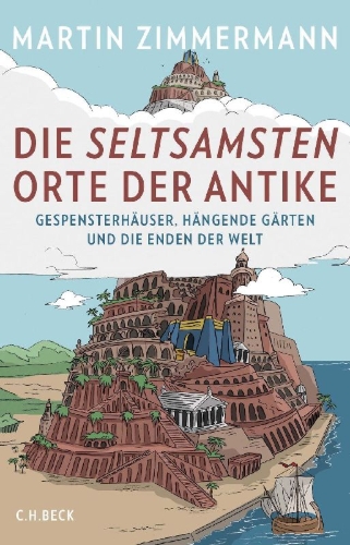 Buchcover und Innenansicht für das Buch: Die seltsamsten Orte der Antike