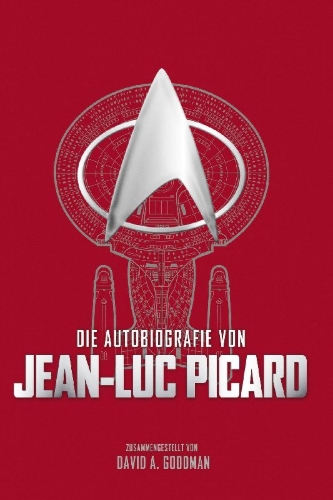 Buchcover und Innenansicht für das Buch: THE AUTOBIOGRAPHY OF JEAN-LUC PICARD