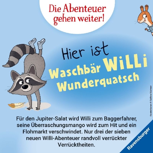 Buchcover und Innenansicht für das Buch: Waschbär Willi Wunderquatsch - Der Salat aus dem Weltall und noch verrücktere Abenteuer