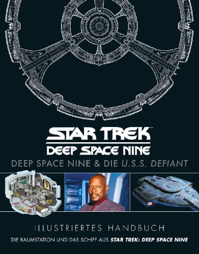 Buchcover und Innenansicht für das Buch: Star Trek: Deep Space 9 and the U.S.S. Defiant Illustrated Handbook