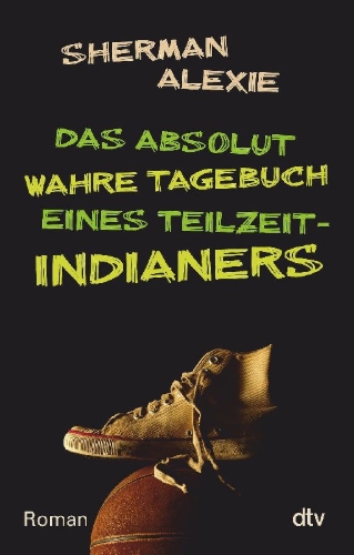 Buchcover und Innenansicht für das Buch: The Absolutely True Diary of a Part-Time Indian