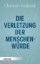 Buchcover und Innenansicht für das Buch: Die Verletzung der Menschenwürde