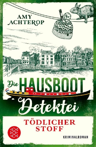 Buchcover und Innenansicht für das Buch: Die Hausboot-Detektei - Tödlicher Stoff