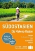 Buchcover und Innenansicht für das Buch: Stefan Loose Reiseführer Südostasien, Die Mekong Region