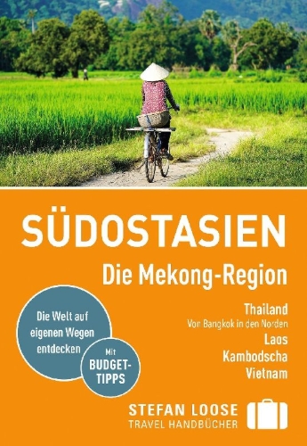 Buchcover und Innenansicht für das Buch: Stefan Loose Reiseführer Südostasien, Die Mekong Region
