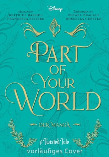 Buchcover und Innenansicht für das Buch: Part of Your World: A Twisted Tale