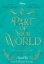 Buchcover und Innenansicht für das Buch: Part of Your World: A Twisted Tale