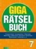 Buchcover und Innenansicht für das Buch: Giga-Rätselbuch 7