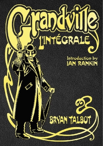 Buchcover und Innenansicht für das Buch: Grandville L'Intégrale