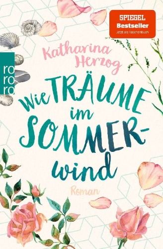 Buchcover und Innenansicht für das Buch: Wie Träume im Sommerwind