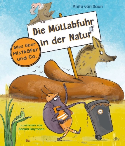 Buchcover und Innenansicht für das Buch: Die Müllabfuhr in der Natur - Alles über Mistkäfer und Co.