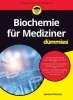 Buchcover und Innenansicht für das Buch: Biochemie für Mediziner für Dummies