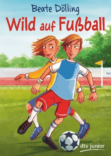 Buchcover und Innenansicht für das Buch: Wild auf Fußball