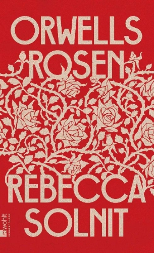 Buchcover und Innenansicht für das Buch: Orwell`s Roses