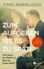 Buchcover und Innenansicht für das Buch: Zum Aufgeben ist es zu spät!